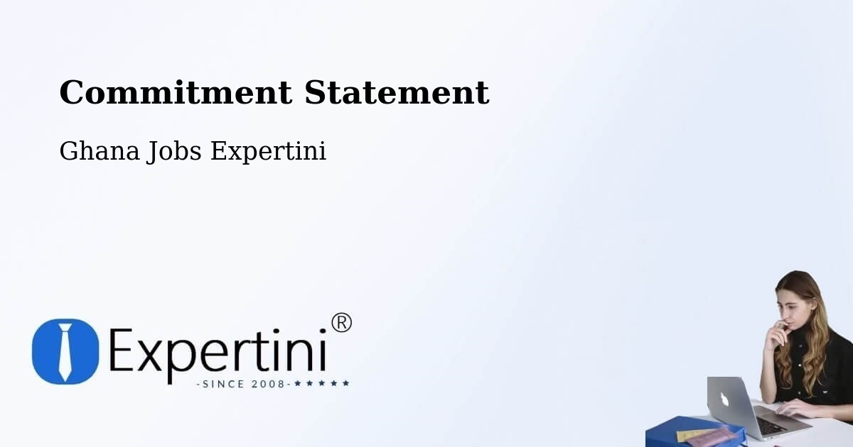Commitment Statement - Ghana Jobs Expertini