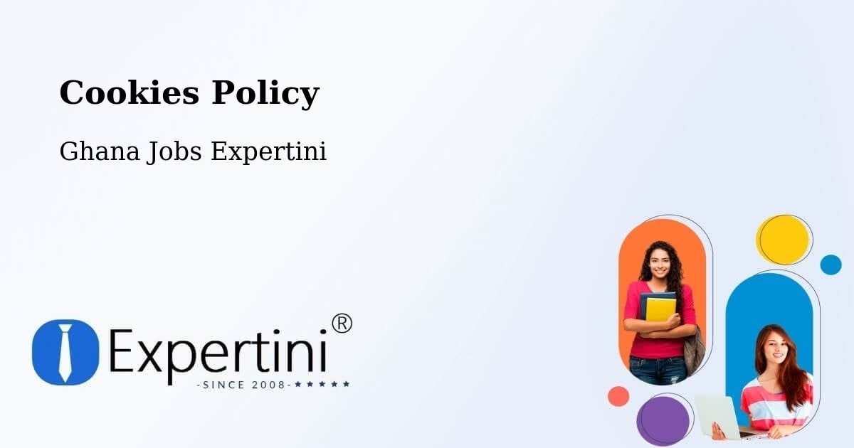 Cookies Policy - Ghana Jobs Expertini